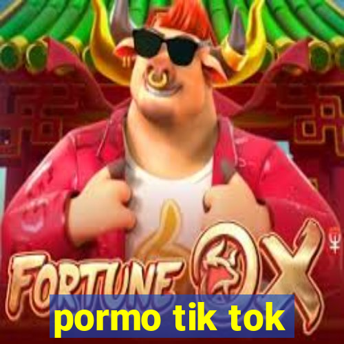 pormo tik tok